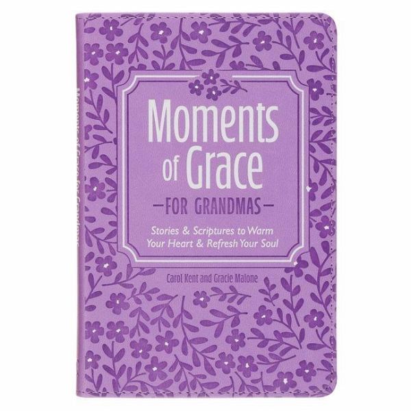 Moments of Grace for Grandmas Moments of Grace for Grandmas
