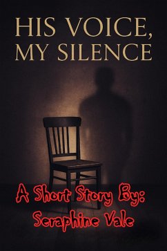 Cover His Voice, My Silence: A Short Story (eBook, ePUB)