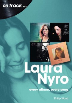 Laura Nyro (eBook, ePUB) - Ward, Philip Laura Nyro (eBook, ePUB) - Ward, Philip