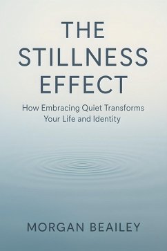Cover The Stillness Effect (eBook, ePUB)
