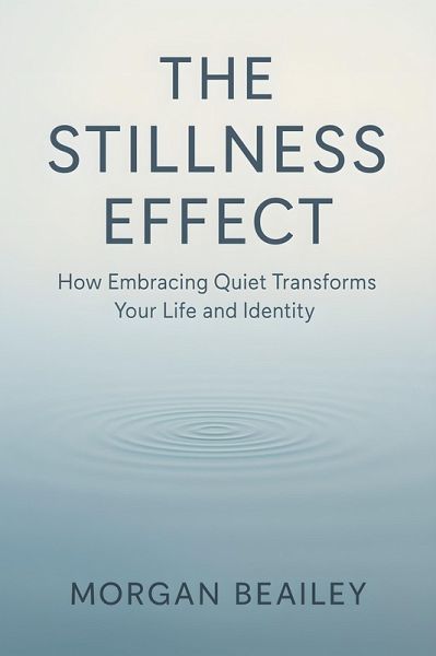 The Stillness Effect (eBook, ePUB)