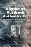 Rhythmus - Ausdruck - Authentizität