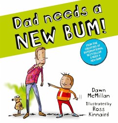 Cover Dad Needs a New Bum! (PB)