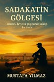 Sadakatin Gölgesi (eBook, ePUB) Sadakatin Gölgesi (eBook, ePUB)