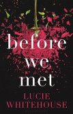 Before We Met Before We Met