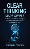 Clear Thinking Made Simple