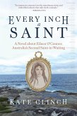 Every Inch A Saint (eBook, ePUB)