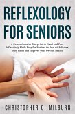 Reflexology For Seniors (eBook, ePUB)