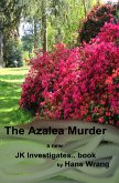 The Azalea Murder (eBook, ePUB) The Azalea Murder (eBook, ePUB)