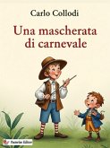 Una mascherata di carnevale (eBook, ePUB) Una mascherata di carnevale (eBook, ePUB)