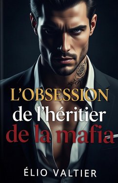 Cover L'obsession de l'héritier de la mafia (eBook, ePUB)