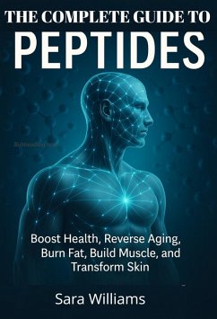 Cover The Complete Guide To Peptides (eBook, ePUB)