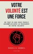 Votre volonté est une force. Ou tout... - Bild 1