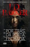 Por Trás Da Porta Fechada (eBook, ePUB)