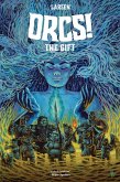 ORCS!: The Gift (eBook, ePUB)