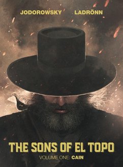The Sons of El Topo Vol. 1: Cain (eBook, ePUB) - Jodorowsky, Alejandro