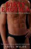 Dirty Erotica - 100 Alluring Hot Stories for Women (eBook, ePUB) Dirty Erotica - 100 Alluring Hot Stories for Women (eBook, ePUB)