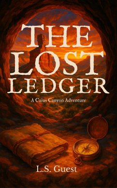 The Lost Ledger (Caprock Conspiracy, #1) (eBook, ePUB) - Guest, L. S.