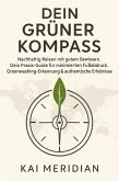 Dein Grüner Kompass (eBook, ePUB) Dein Grüner Kompass (eBook, ePUB)