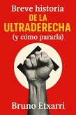 Breve historia de la ultraderecha (y cómo pararla) (eBook, ePUB)