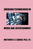 Emerging Technologies in Media and Entertainment (eBook, ePUB)
