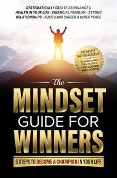 Cover The Mindset Guide for Winners - 5 Steps to Become a Champion in Your Life (eBook, ePUB)