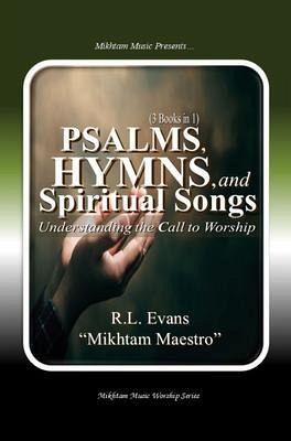Psalms, Hymns, and Spiritual Songs (eBook, ePUB)