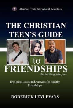 Cover The Christian Teen's Guide to Friendships (eBook, ePUB)