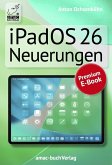 iPadOS 26 Neuerungen (eBook, ePUB) iPadOS 26 Neuerungen (eBook, ePUB)