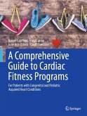 A Comprehensive Guide to Cardiac Fitness Programs (eBook, PDF)