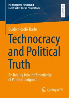 Technocracy and Political Truth (eBook, PDF) - Barbi, Guido Niccolò