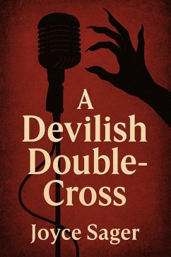 A Devilish Double-Cross (eBook, ePUB) - Sager, Joyce A Devilish Double-Cross (eBook, ePUB) - Sager, Joyce