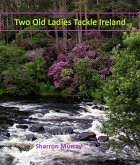 Two Old Ladies Tackle Ireland (eBook, ePUB)
