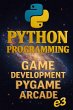 Python Programming: Game Development,... - Bild 1