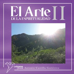 El arte de la espiritualidad II (MP3-Download) - Juan Antonio Castilla Gutiérrez