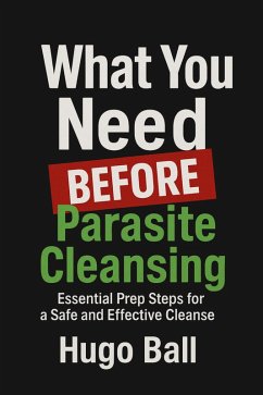 Cover What You Need Before Parasite Cleansing (eBook, ePUB)