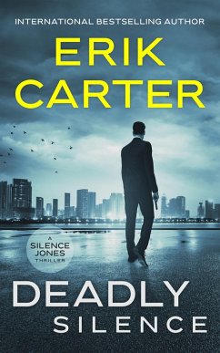 Cover Deadly Silence (Silence Jones Action Thrillers, #0) (eBook, ePUB)