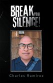 BREAK YOUR SILENCE! (eBook, ePUB)