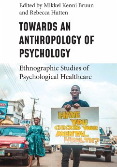 Towards an Anthropology of Psychology (eBook, PDF)