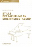 Stille Betrachtung an einem Herbstabend (eBook, ePUB) Stille Betrachtung an einem Herbstabend (eBook, ePUB)