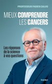 Mieux comprendre les cancers (eBook, ePUB) Mieux comprendre les cancers (eBook, ePUB)