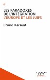 Les Paradoxes de l'intégration (eBook, ePUB) Les Paradoxes de l'intégration (eBook, ePUB)