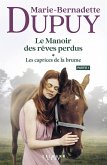 Le Manoir des rêves perdus, tome 1 - Les Caprices de la brume - partie 1 (eBook, ePUB) Le Manoir des rêves perdus, tome 1 - Les Caprices de la brume - partie 1 (eBook, ePUB)