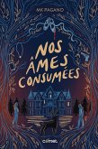 Nos âmes consumées (eBook, ePUB) Nos âmes consumées (eBook, ePUB)
