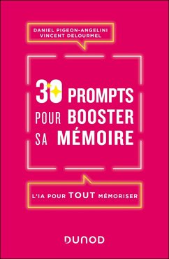 30 prompts pour booster sa mémoire (eBook, ePUB) Cover 30 prompts pour booster sa mémoire (eBook, ePUB)