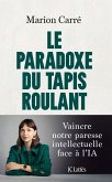 Le paradoxe du tapis roulant (eBook, ePUB) Le paradoxe du tapis roulant (eBook, ePUB)