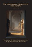 Die verborgenen Wurzeln der Freimaurerei (eBook, ePUB)