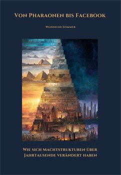 Von Pharaonen bis Facebook (eBook, ePUB) - Sommer, Wendelin