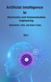 Artificial Intelligence in Electronics and Communication Engineering: Applications, Tools, and Future Trends (eBook, ePUB) Artificial Intelligence in Electronics and Communication Engineering: Applications, Tools, and Future Trends (eBook, ePUB)