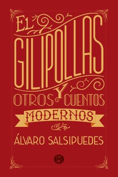 Cover El Gilipollas y otros cuentos modernos (eBook, ePUB)